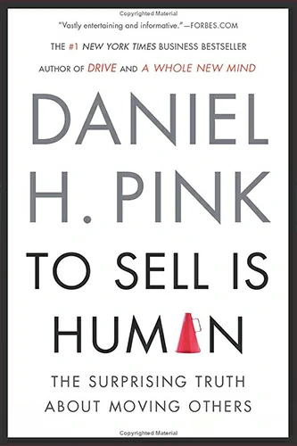 To Sell is Human On The Top 21 Sales Books To Read